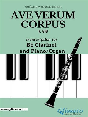 cover image of Ave Verum Corpus--Bb Clarinet and Piano/Organ